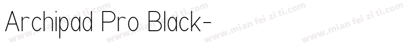 Archipad Pro Black字体转换